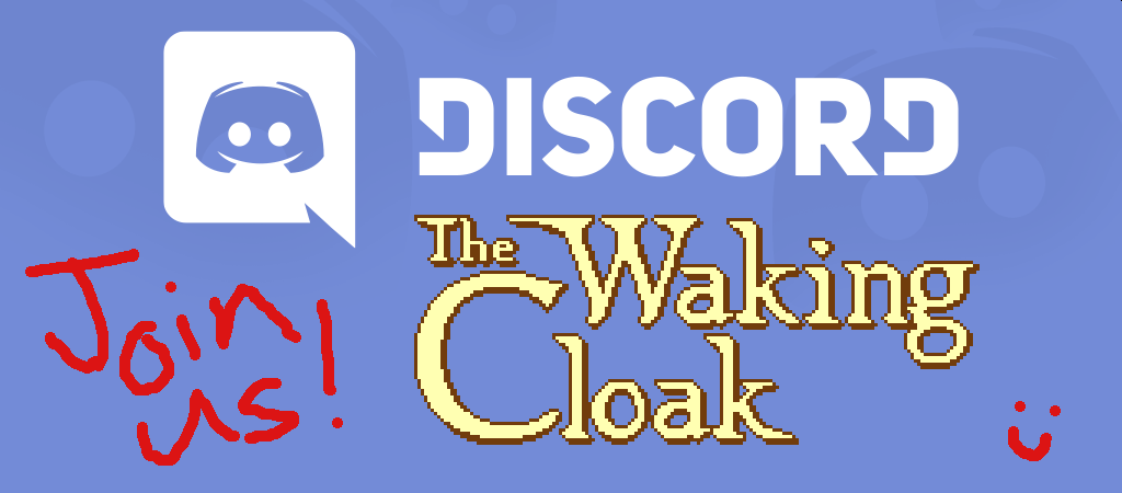 The Waking Cloak Discord server has launched, and YOU’RE ALL INVITED!!!  ## **[https://discord.gg/v7rf8h2](https://discord.gg/v7rf8h2)**  Come hang out with us! :D  For those who are unaware, Discord is basically a better version of Skype mixed with live community forums with a dash of me posting whatever I’m working on. There’s also channels for you to share your own stuff–games, art, fanart, writing, whatever. We’d love to have you join us!